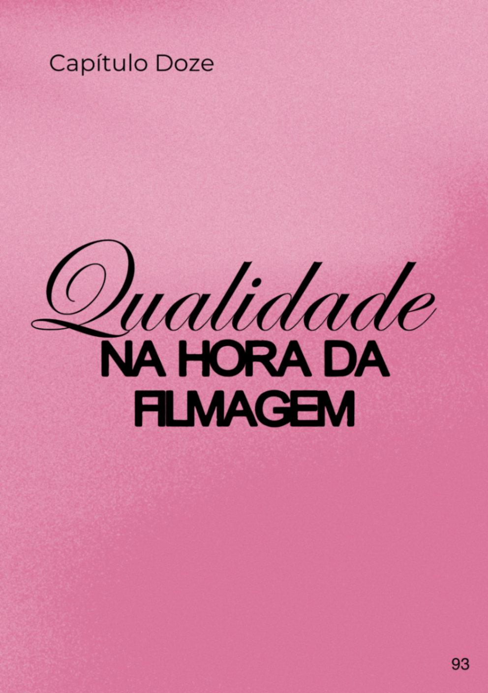 Capa do Capítulo 12: Qualidade na hora da filmagem